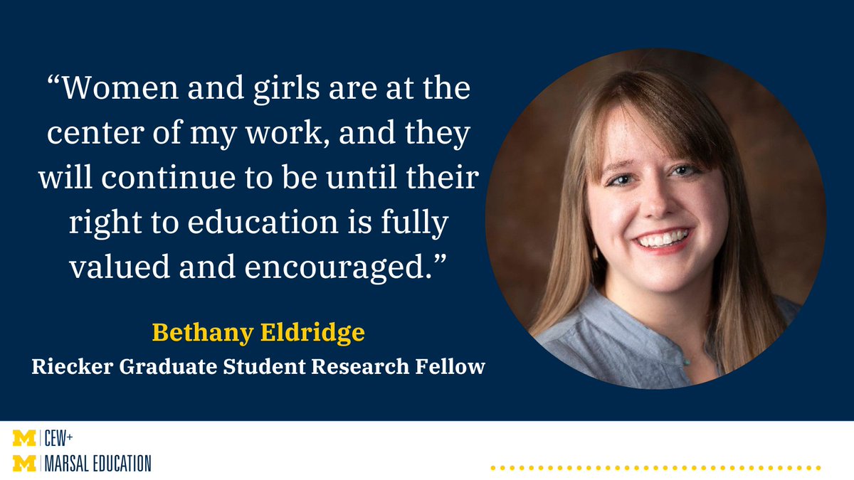 Marsal School doctoral candidate in Educational Studies Bethany Eldridge has been recognized by @CEWatUM as a Riecker Graduate Student Research Fellow for her dedication to the education of girls and women. myumi.ch/G4kXM