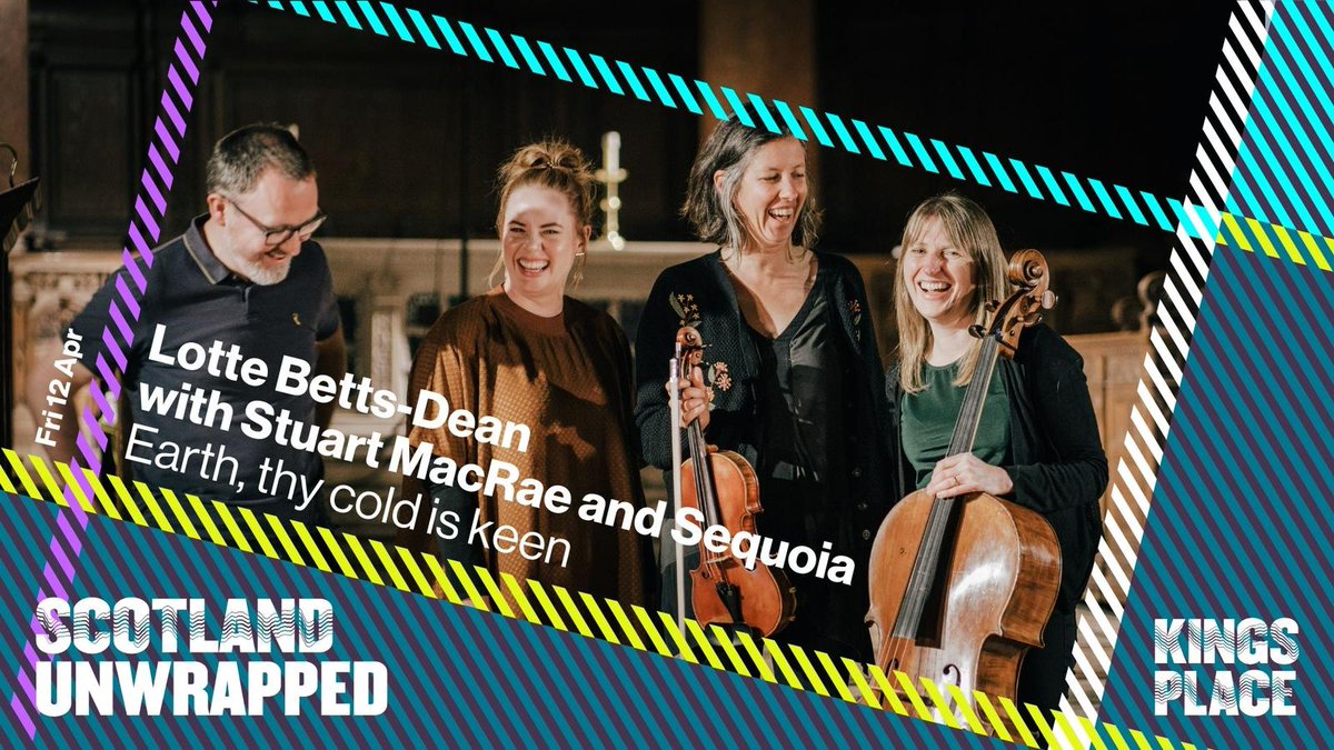 12 April as part of the fab #ScotlandUnwrapped series @KingsPlace with @scottishmusic member @stuart_macrae + @lottebettsdean & @sequoiaduo tickets and info at ➡ kingsplace.co.uk/whats-on/class…