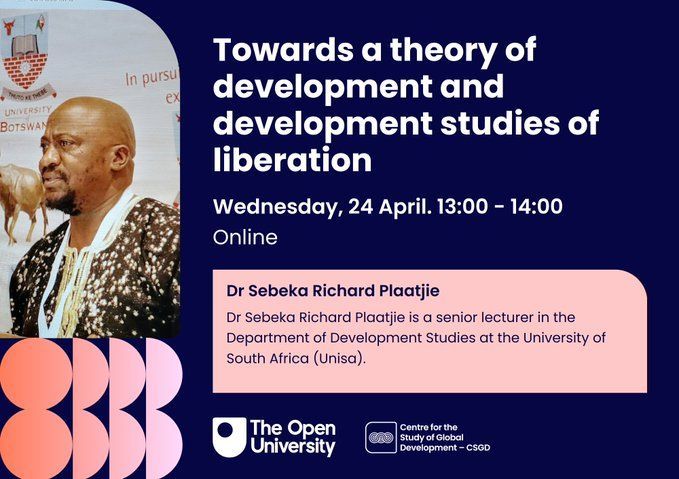 Join @OU_CSGD for their next seminar: Towards a theory of #Development and #DevelopmentStudies of liberation with Dr Sebeka Plaatjie. 📅 Weds, 24 April 2024, 13:00 – 14:00 More info and a link to register on our Events page ⤵️ buff.ly/3TZQoHN