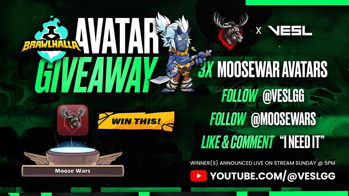 🎉 Moose Wars Avatar Giveaway! 🎉

Win one of 3 exclusive 
Moose Wars In-Game Avatars! 🕹️

How To Enter:
Follow <a href="/veslgg/">Varsity Esports & STEM League</a>
Follow <a href="/MooseWars/">Moose Wars</a> 
Like and Comment “I Need It”

The winner will be announced april 7th at 5 PM on youtube.com/@VESLGG

#Brawlhalla #MooseWars