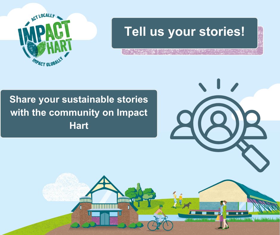 Whether it's an event, a story, or what you do day to day to live more sustainably, we want to hear about it! We'll share your knowledge through Impact Hart to help the community work together against climate change. Visit Impact Hart at: bit.ly/3PFh2TF today.