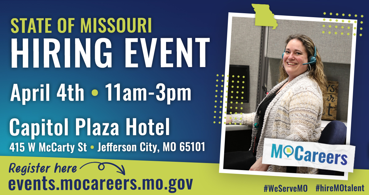 Today's the day! Stop by the State of Missouri Hiring Event from 11 a.m. - 3 p.m. at Capitol Plaza Hotel (415 W McCarty St.) to learn more about our job opportunities. Click here for more details: events.mocareers.mo.gov