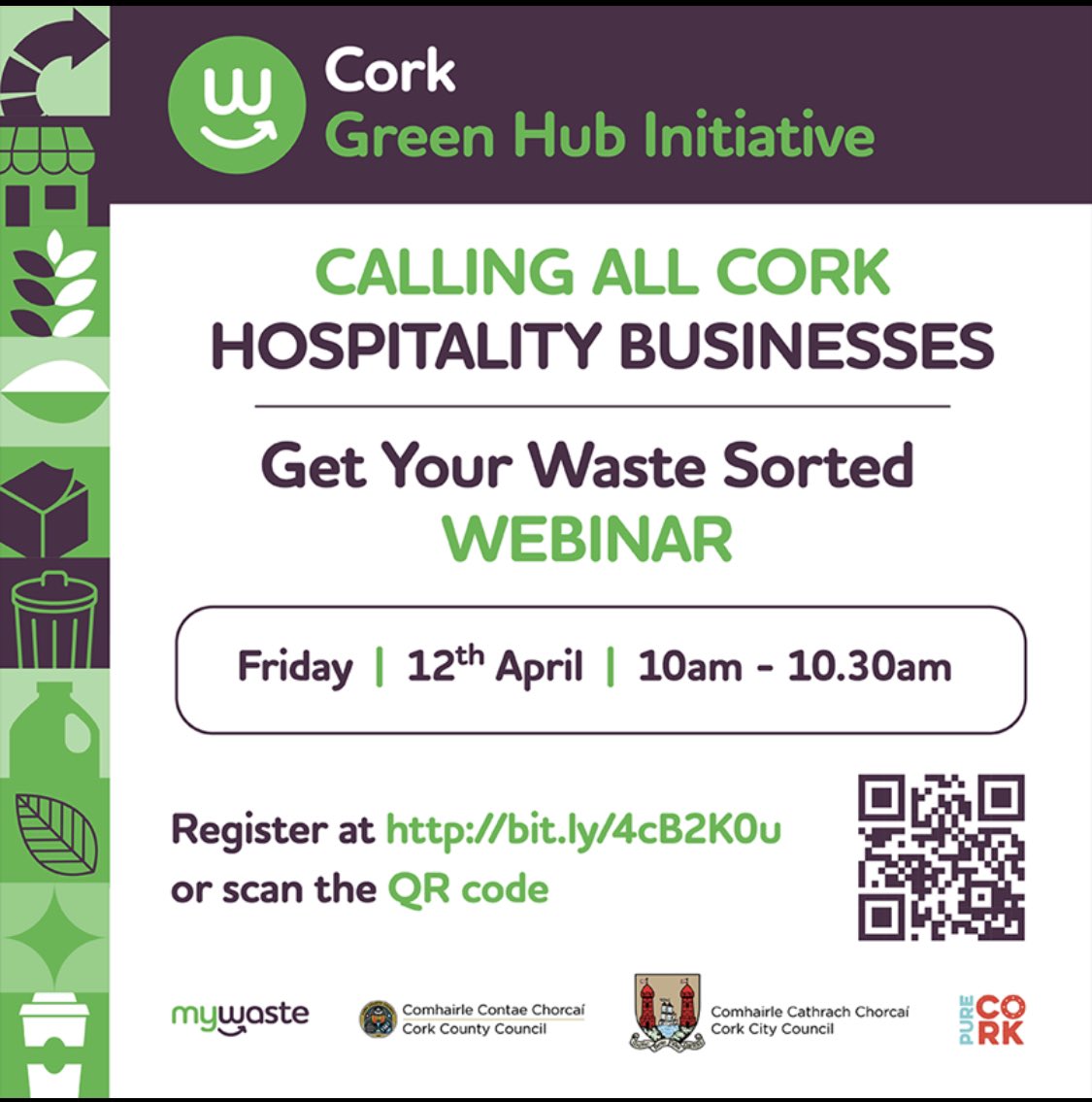 “Get Your Waste Sorted” Hospitality businesses- register for this Cork Green Hub Initiative webinar on Friday 12th April via the link or QR code below 👇🏻♻️✅