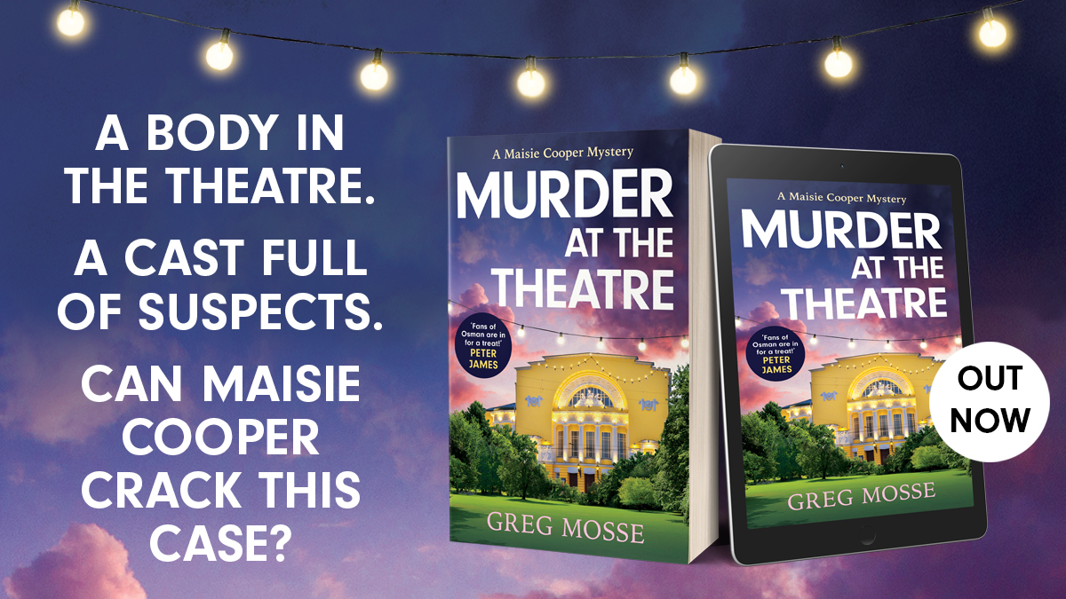 MURDER AT THE THEATRE by @GregMosse is now available to buy in eBook and paperback. A body in the theatre. A cast full of suspects. Can Maisie Cooper crack this case? Shop here: brnw.ch/21wIvbr