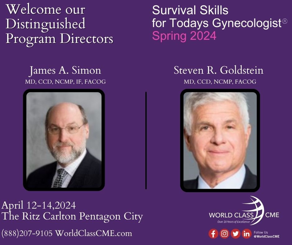 We are excited to have Program Directors James Simon MD and Steven Goldstein MD to Survival Skills for Today's Gynecologist! Please visit WorldClassCME.com for more information. #CME #Survivalskills #WorldClassCME #Gynecologist #RitzCarlton