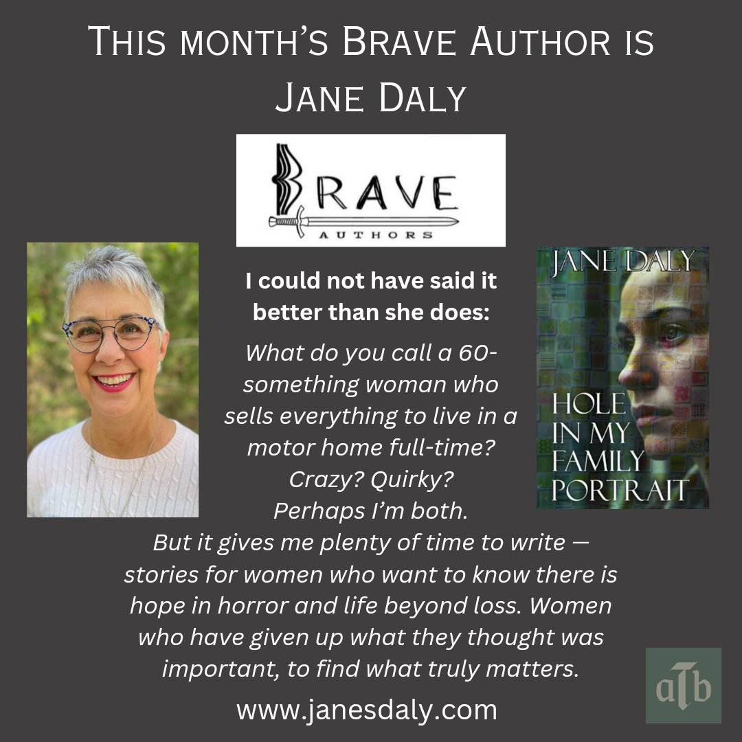 Allow me to introduce this month's Brave Author, Jane S. Daly! Check out her website and FB page:

janesdaly.com
 facebook.com/janedalyspeake…

braveauthors.com

#braveauthors #writebrave #readbrave #womensfiction #ChristianFiction #christfic #ChristianBooks #grief