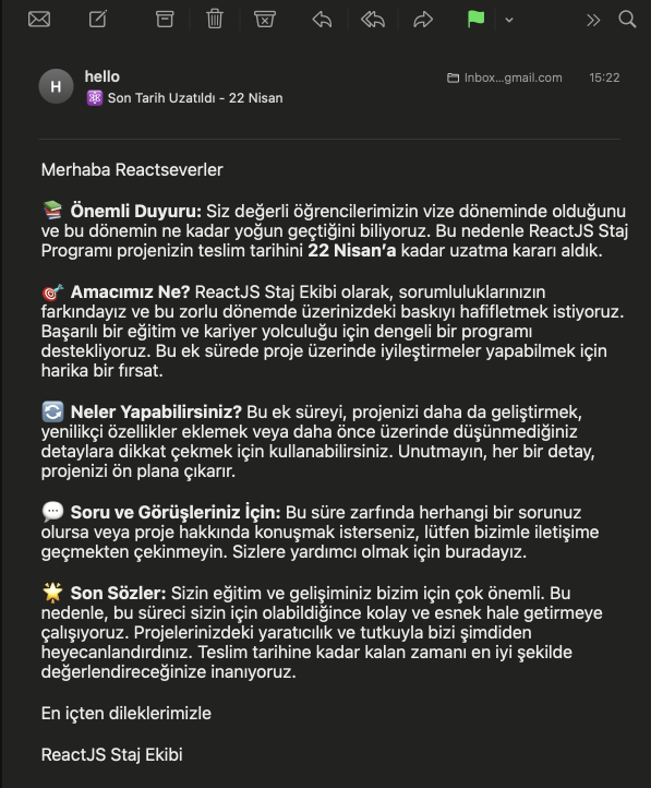 Selamlar,
📚 Vize haftanızı düşünerek, proje teslim tarihinizi 22 Nisan'a uzattık. İyi çalışmalar dileriz. #ReactJS #StajProgrami
