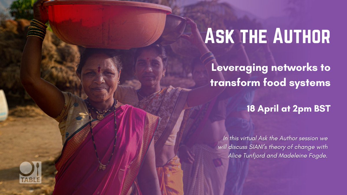 How do you leverage networks to transform food systems? Join TABLE, @a_tunfjord, @MadeleineFogde, & @m_kessler_ for a virtual discussion of @SIANIAgri's theory of change. Register here: tabledebates.org/events/ask-aut…