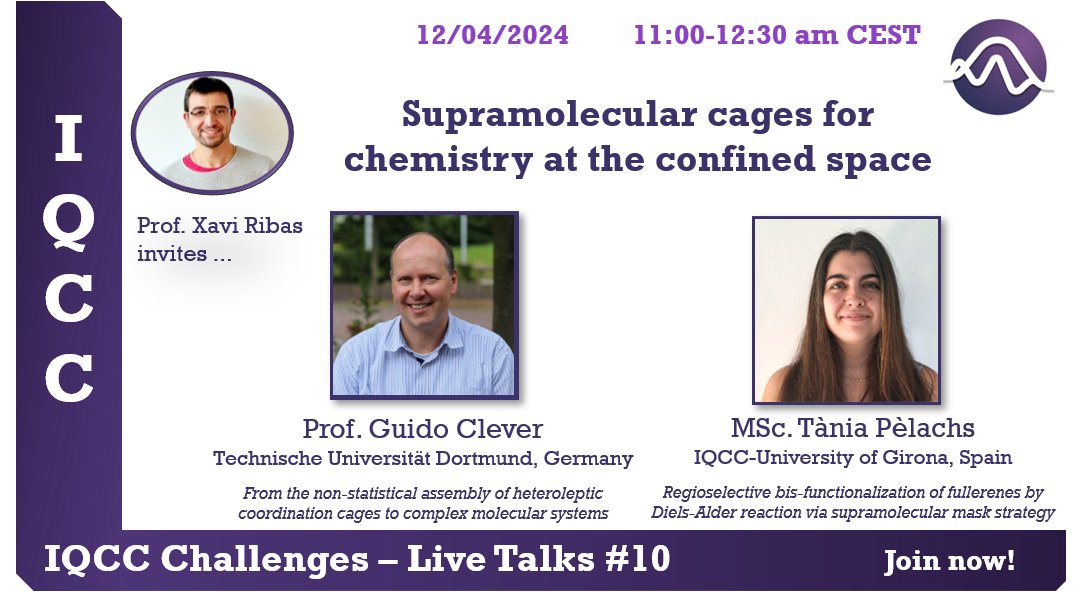 Join us this next week for the #IQCCchallenges #LiveTalks 10 with @guido_clever @ribas_xavi @TPelachs on 'supramolecular cages for chemistry at the confined space” 12th April 11 am CEST Teams platform bit.ly/4acMXTi