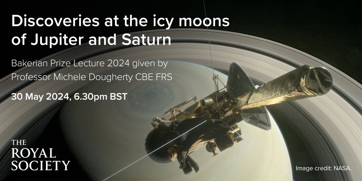 Join Professor Michele Dougherty, winner of the Bakerian Medal, as she delivers her prize lecture at the Royal Society in London, on the topic of the icy moons of Jupiter and Saturn: ow.ly/7NwC50R8jnW