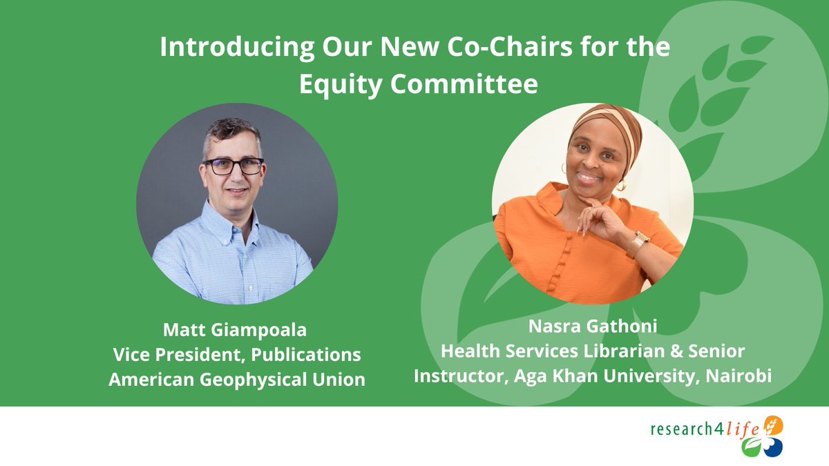 Welcome to Nasra Gathoni, Health Sciences Librarian/Senior Instructor, Aga Khan University, Nairobi & Matt Giampoala, VP, Publications at the American Geophysical Union, as the new co-chairs of our Equity Committee! research4life.org/news/research4… @theAGU @AKUHNairobi @AKUGlobal