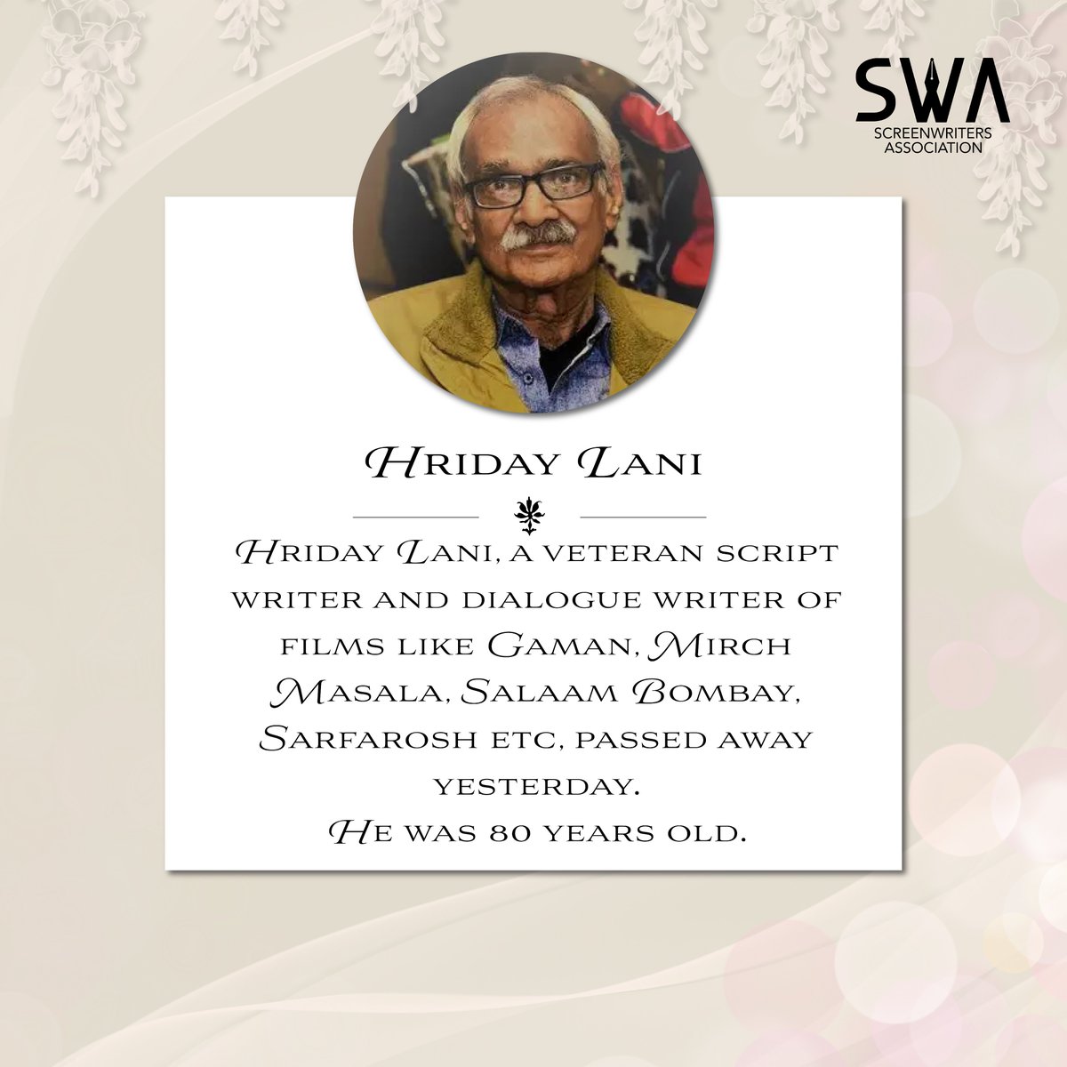 “The Screenwriter's Association of India remembers Hriday Lani, a significant figure in scriptwriting. His work has contributed greatly to the field. We honor his memory and the influence he has left behind. Rest in peace, Hriday Lani Sir.” #RIP #HridayLani