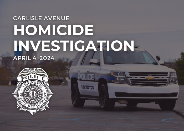The Lexington Police Department is investigating a homicide that occurred overnight on Carlisle Avenue. Anyone with information about this case to call Lexington Police at (859) 258-3600. To learn more, visit lexingtonky.gov/news/04-04-202…