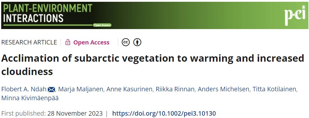 Ndah et al., 'Acclimation of subarctic vegetation to warming and increased cloudiness' Plant-Environment Interactions (2023) doi.org/10.1002/pei3.1… @WileyGlobal @wileyplantsci @wileyinresearch #scopus #plantsci #climatechange #warming