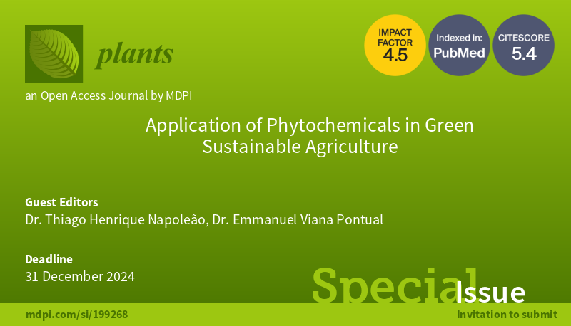 📢 #plants_mdpi Special Issue 'Application of Phytochemicals in Green Sustainable Agriculture' is now open for submissions! 👉 You can find more information at: mdpi.com/journal/plants… #callforpapers #callforsubmissions #openaccess #biotechnology #naturalproducts #bioactive