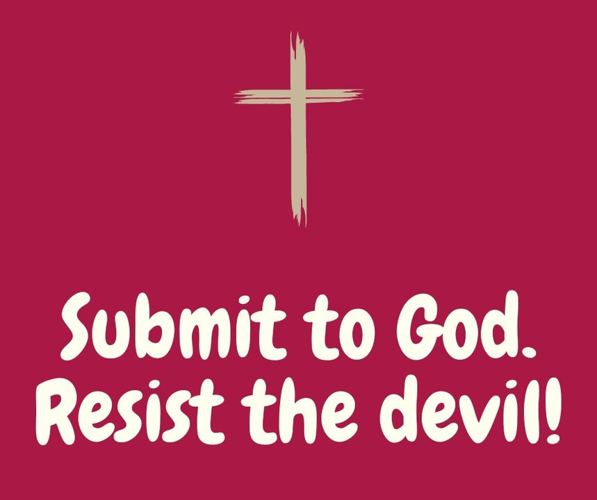 Submit to God. Resist the devil! @followjesus5151 @shoukatsohailh1 @365prayingforu @hannahy56567625 @pittsburghbuz @gabriellemary55 @notjudgin @joyprinceton @keruxonjcj @bijomjohn1 @chriswwright1 @DanielsWeek1 @alanemwaters @asatheesh82 @darleneblad