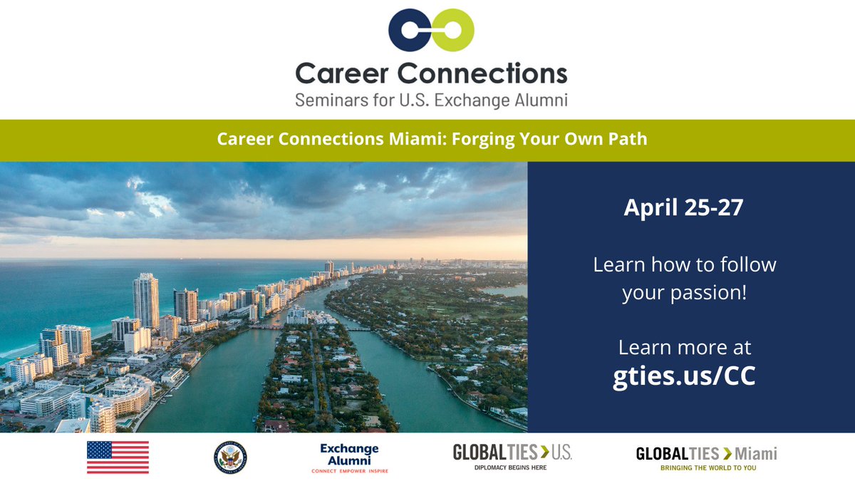 U.S. #ExchangeAlumni: Apply for #CareerConnections in Miami on April 25-27 to connect with peers, build your resume, and learn how to follow your ideal career path. Apply for this @StateDept event by Monday, April 8: gties.us/CC @globaltiesmiami @GlobalTiesUS