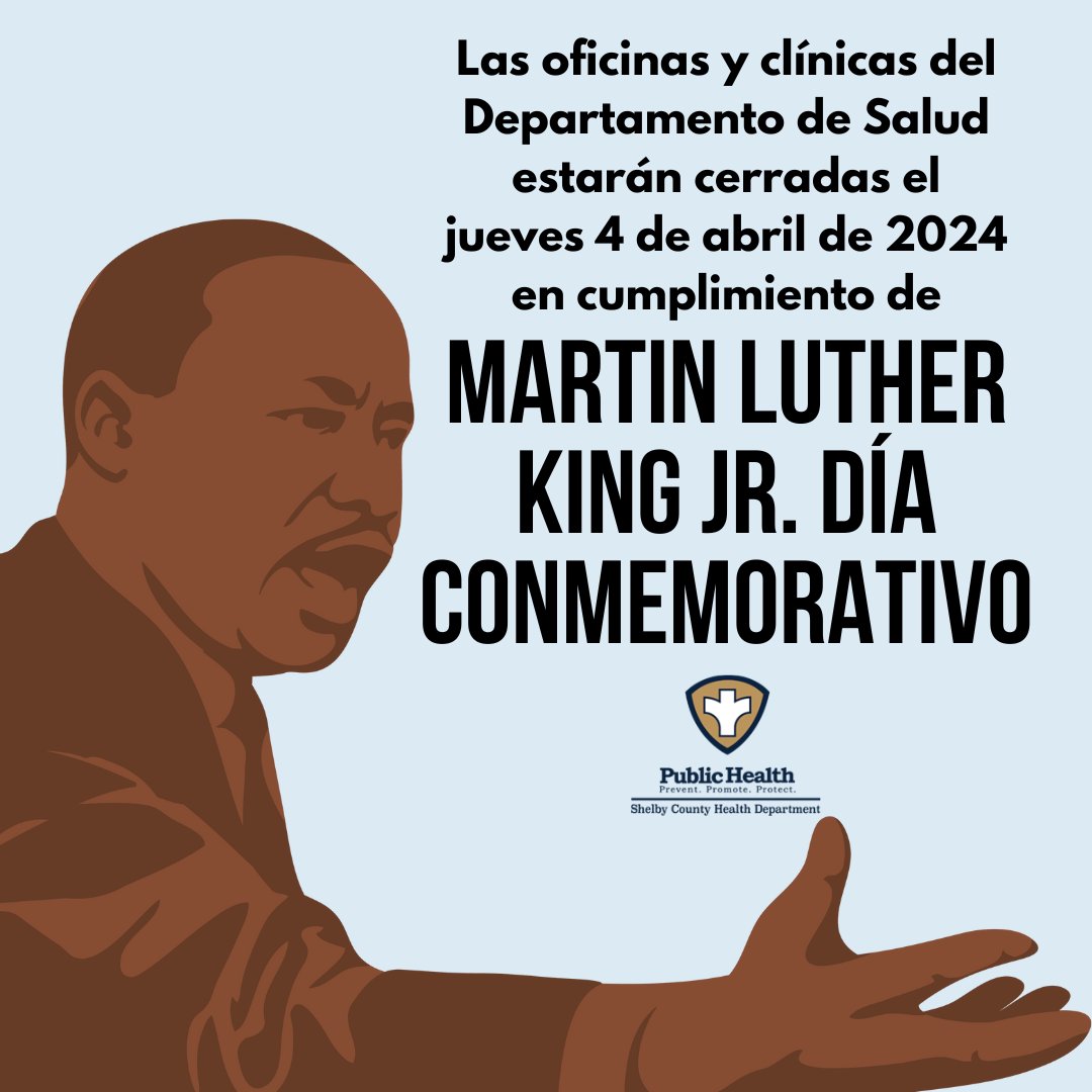 All Shelby County Health Department offices and clinics are closed today in observance of Dr. Martin Luther King Jr Memorial Day.