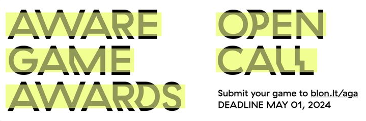 Aware Game Awards are bound to happen for the second time and we truly wish to see your game there. Please take the submission into consideration:
blon.lt/aga