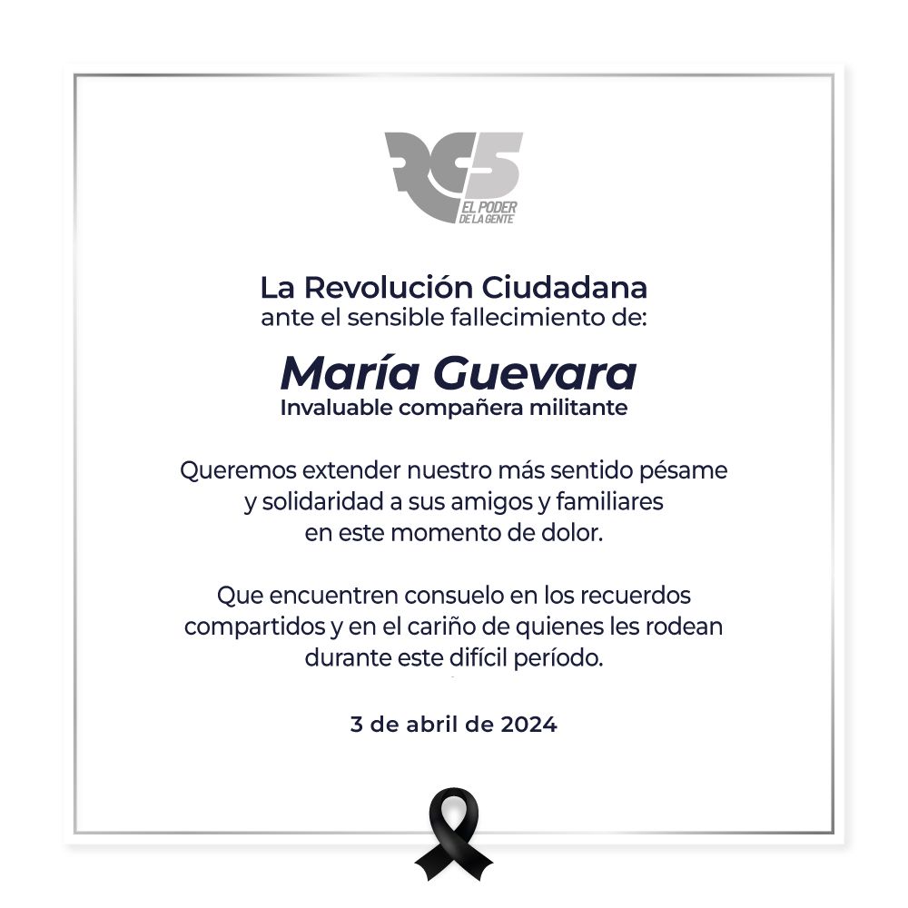 🇪🇨Nota de pesar⚫️

La Revolución Ciudadana lamenta el fallecimiento de nuestra invaluable compañera militante María Guevara.

¡Paz en su tumba!🕊️
X - x.com/rc5oficial/sta…
Facebook - facebook.com/share/p/wR6PjT…
Instagram - instagram.com/p/C5UL735vVUu/…
WhatsApp - whatsapp.com/channel/0029Va…