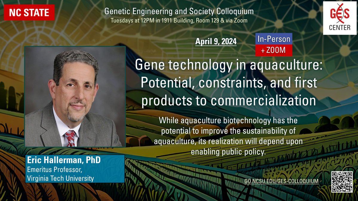 Next #GESColloquium on 4/9: Dr. Eric Hallerman, Chair of @theNASEM committee on heritable GM in food animals, joins us as our final spring in-person guest to discuss #aquaculture #biotechnology, #sustainability & public policy. mailchi.mp/ncsu/ges-collo… @NCStateAEC @NCStateBioSci