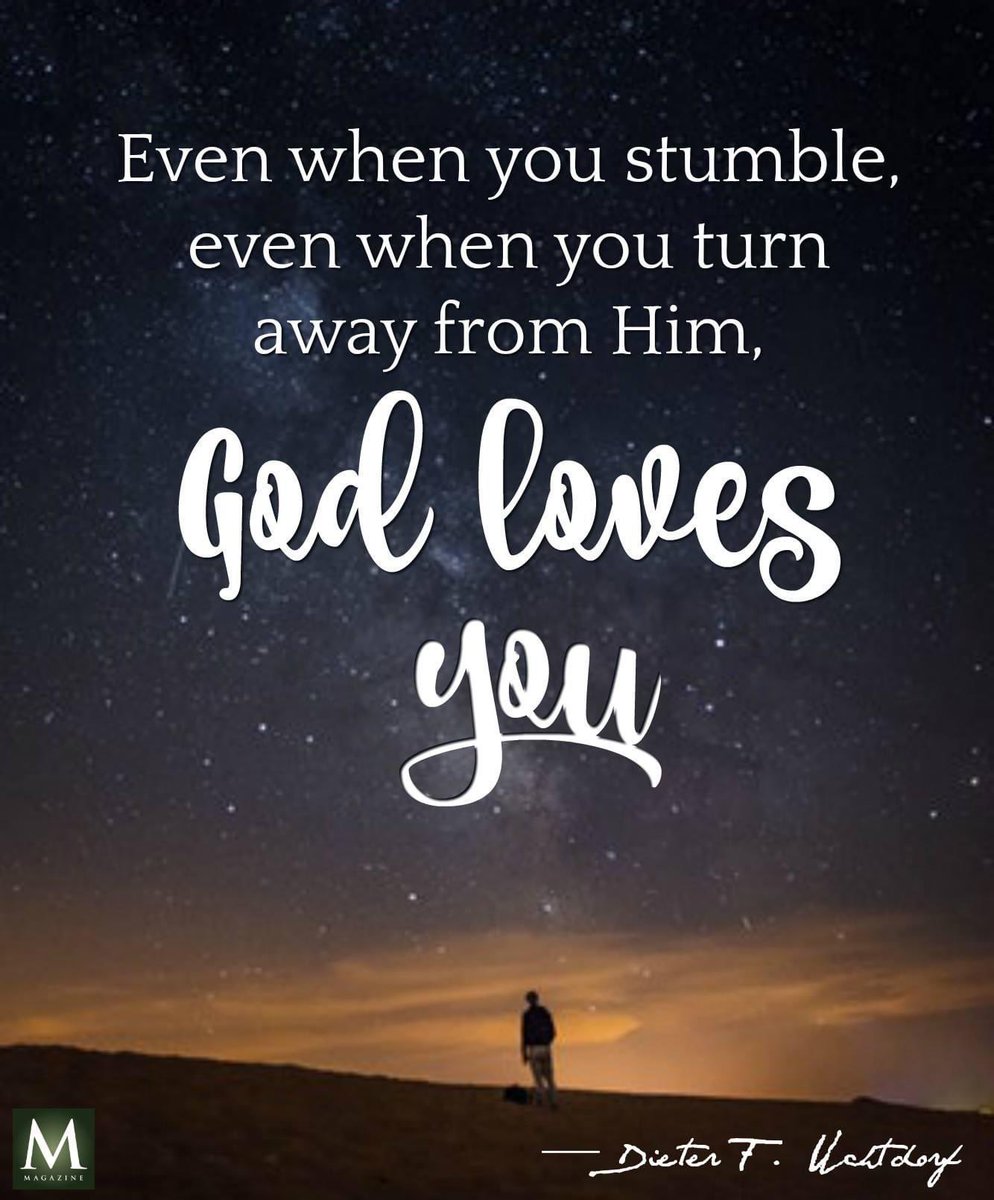 lds_believer's tweet photo. "Even when you stumble, even when you turn away from Him, God loves you." ~ Elder Dieter F. Uchtdorf
#HeIsThere #TrustGod #CountOnHim #WordOfGod #HearHim #ComeUntoChrist #ShareGoodness #ChildrenOfGod #GodLovesYou #TheChurchOfJesusChristOfLatterDaySaints https://t.co/BzSVP0XfQV
