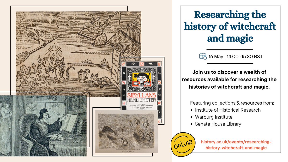 Interested in researching the history of witchcraft and magic? The join us to discover the wealth of resources available to you from <a href="/IHR_Library/">IHR Wohl Library</a> <a href="/Warburg_News/">The Warburg Institute</a> <a href="/SenateHouseLib/">Senate House Library</a> 
🗓 16 May
🕰 14:00-15:30 BST
🖥 Online

Register today via: history.ac.uk/events/researc…