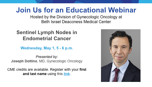 Hear from Dr. Joseph Dottino from our #GynOnc division about sentinel lymph nodes in endometrial cancer. This free webinar is Wed. May 1, from 5 to 6 p.m. Register now at bit.ly/3xjVcil #obgyn @harvardmed #heartdisease @DanaFarber