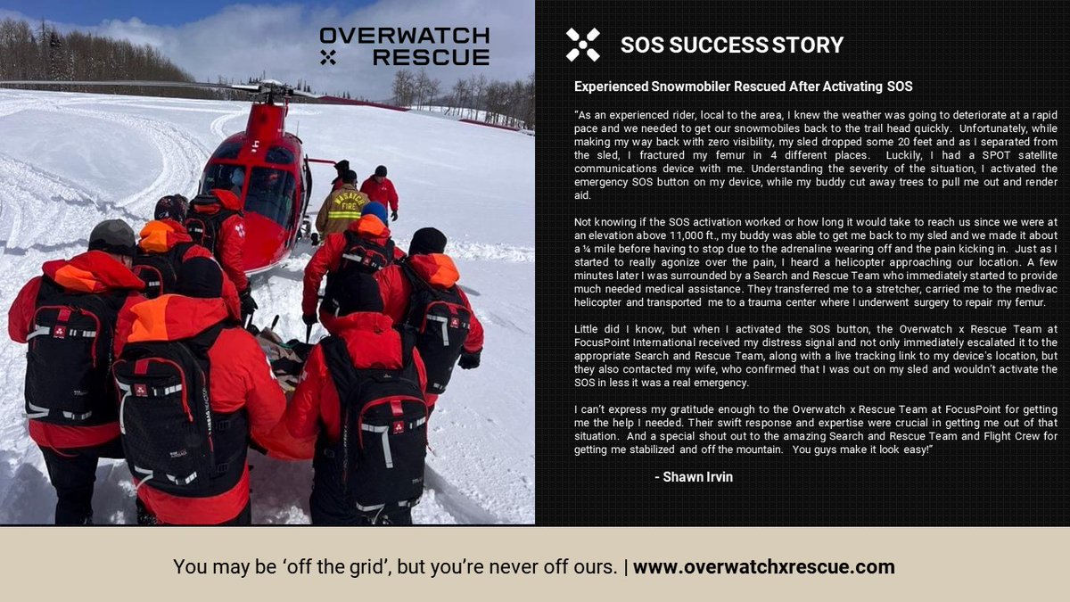 Overwatch x Rescue in Action. Experienced Snowmobiler rescued after activating SOS: Survives 20-foot fall with broken femur during snowstorm in Utah. Read more rescue stories here: overwatchxrescue.com

#emergencyresponse #SAR #d2d #SavedbySPOT #Globalstar #satcom