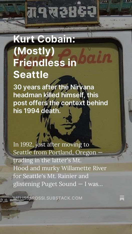My take on Seattle 1994 and Cobain's suicide. melissarossi.substack.com/p/kurt-cobain-… #Cobain #Nirvana #grunge #Seattle