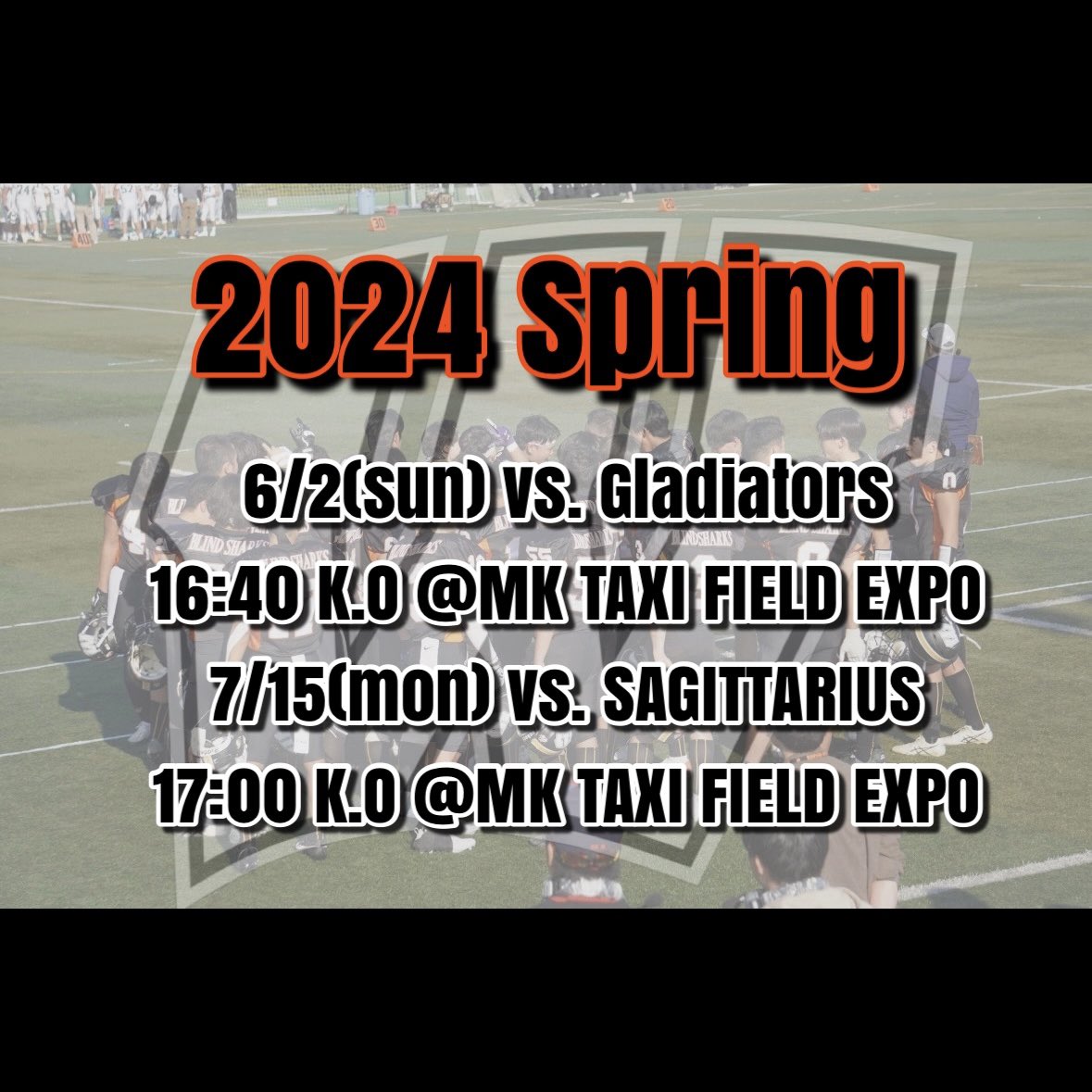 春シーズンの試合日程が決定しましたので、お知らせいたします📣

6月2日 （日）滋賀大学戦
@ MK TAXI FIELD EXPO 16:40 K.O

7月15日（月）京都産業大学戦
@ MK TAXI FIELD EXPO 17:00 K.O

を予定しております

温かいご支援、ご声援の程よろしくお願いいたします

#和歌山大学
#BLINDSHARKS