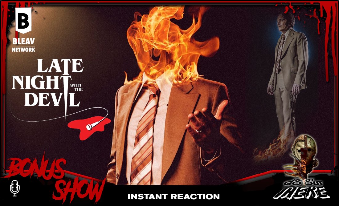 This is a ***SPOILER FILLED*** Exclusive Bonus Show Instant Reaction on Late Night With The Devil (2024). #horror #horrormovies #podcast For more interviews and content, become a blood donor today and visit dontgooutthere.com! pods.link/dontgooutthere