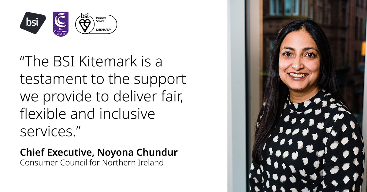 We are proud to have been awarded the @BSI_UK Kitemark for Inclusive Service. This is a hugely significant certification which goes beyond ISO 22458 for Consumer Vulnerability and is a testament to the fair, flexible and accessible services we provide to all consumers in NI.