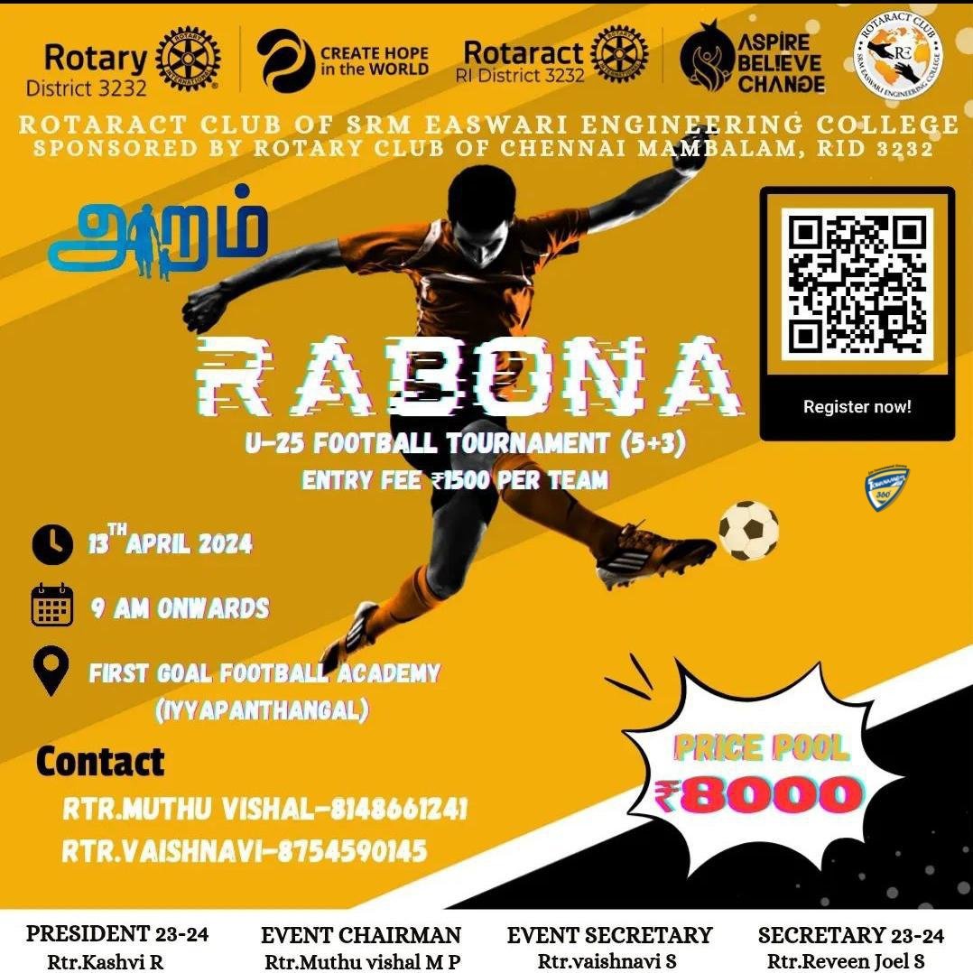 #Rotaract Club of SRM Easwari Enginnering #College and Rotaract Club of Chennai presents #Rabona Under 25 #Football Tournament. The #tournament to be held on 13th April 2024. Held at Iyyappanthangal, #Chennai. @tournaments_360 @rotaract3232 @fni @MakkaFootball