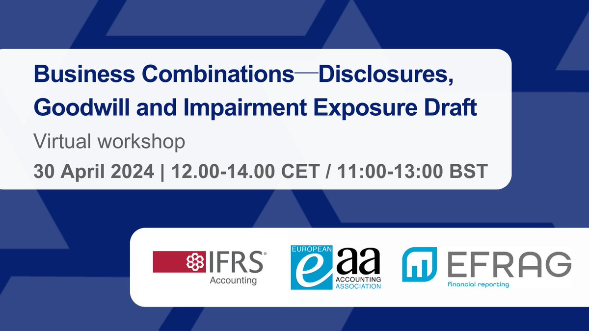 The #IASB @EAA_ARC and @EFRAG_ORG are holding a virtual workshop about the IASB’s Exposure Draft Business Combinations―Disclosures, Goodwill and Impairment on 30 April (12:00-14:00 CET). Register here: eaa-online.org/events/eaa-rep…