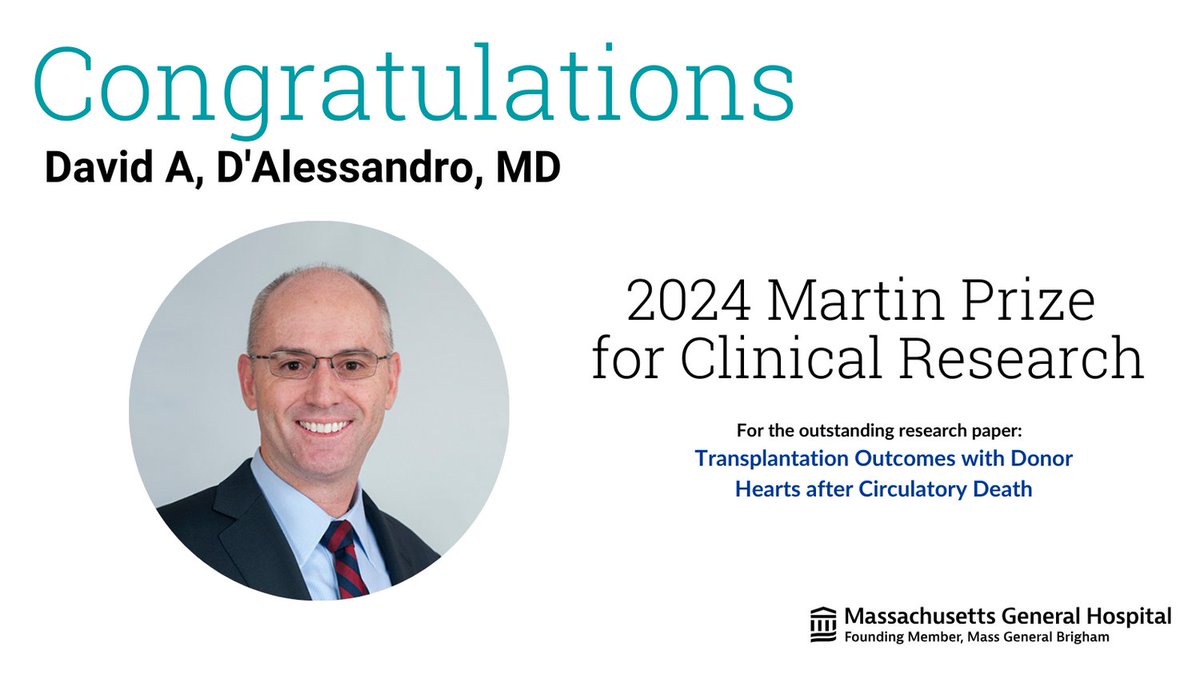 Congrats to David A. D’Alessandro, MD, from @MGHHeartHealth@MGHSurgeryon receiving the Martin Prize for Clinical Research for the paper, Transplantation Outcomes with Donor Hearts after Circulatory Death. Read More: pubmed.ncbi.nlm.nih.gov/37285526/