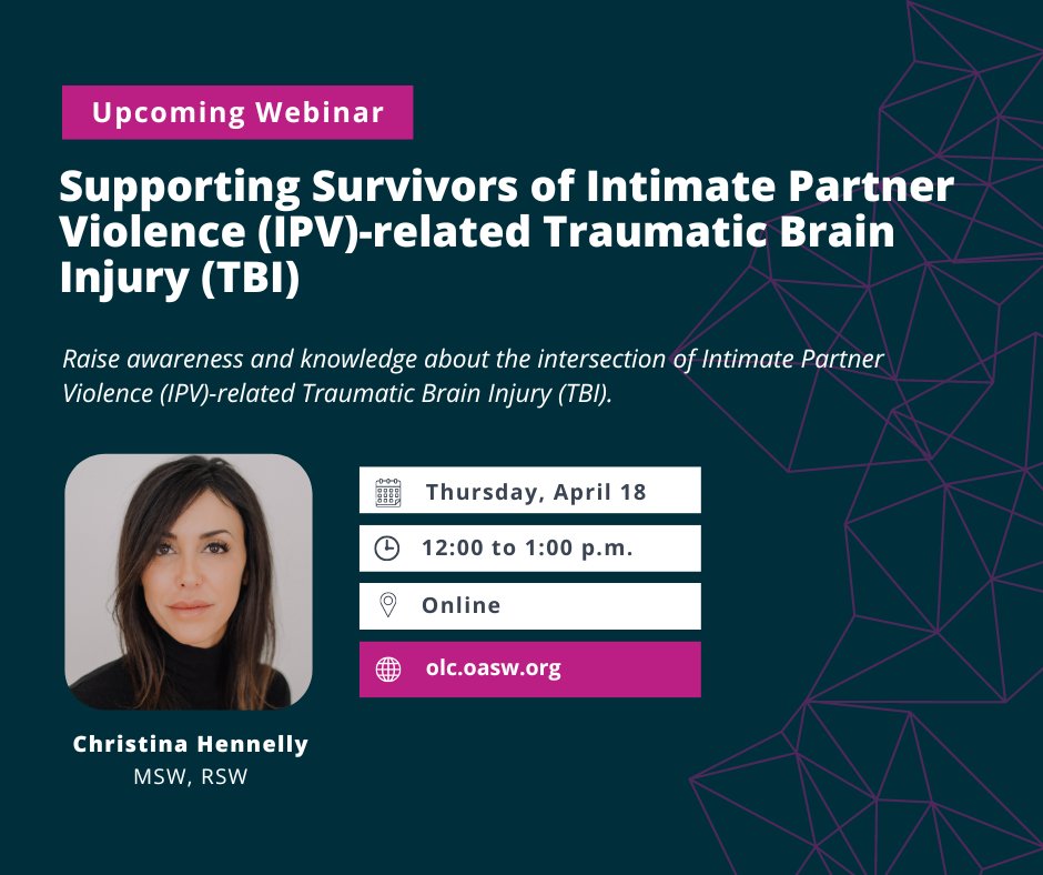 Coming up from the OLC 📚 Join Christina Hennelly (BSW, MSW, RSW) to build your knowledge on supporting survivors of Intimate Partner Violence (IPV), and understand IPV’s intersections with Traumatic Brain Injuries. Save your spot 👇 oasw.zoom.us/webinar/regist…