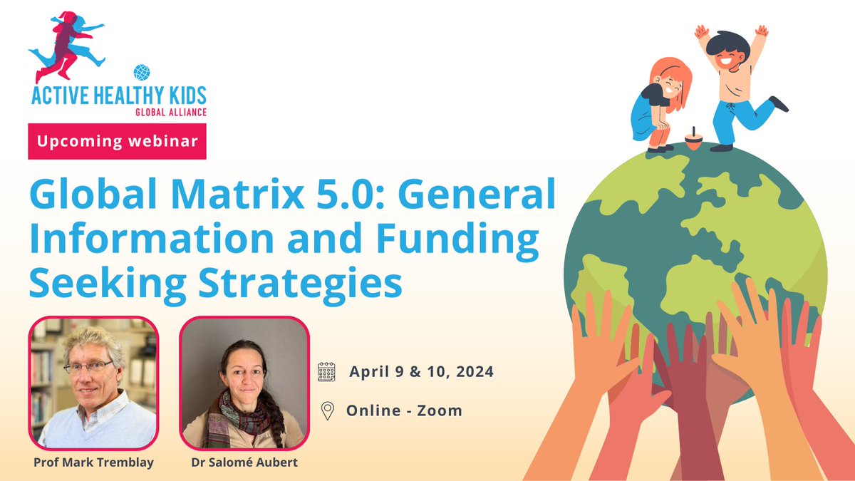 SAVE THE DATE! New AHKGA Webinar on #GlobalMatrix 5.0: agenda will cover general information & funding opportunities/approaches for Report Card leaders. We'll hold 2 similar webinar to accommodate different time zones. Details at activehealthykids.org/2024/03/28/sav…