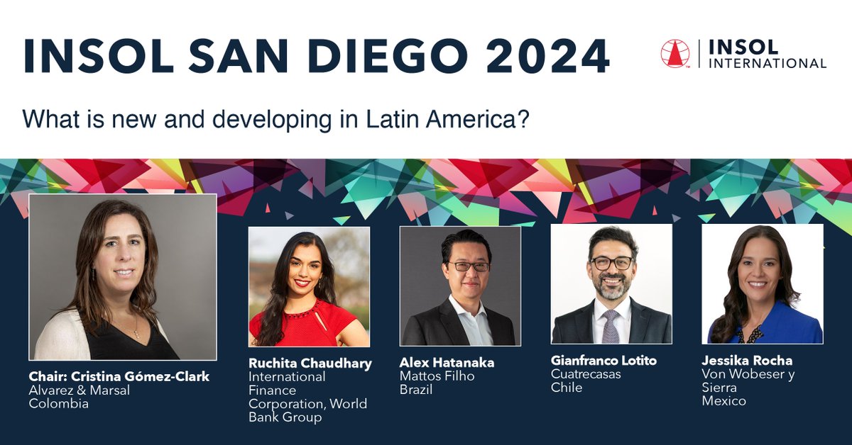 #INSOLSanDiego Session: What is new and developing in Latin America? Read the programme in full and register your place before registrations close 26 April bit.ly/43IcGRH #Insolvency #Restructuring