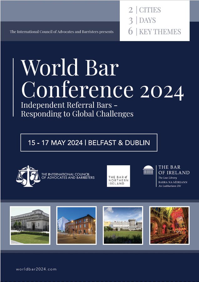 3 days of insights, discussions and panels on barristers' roles in responding the today's issues to shape tomorrow's legal landscape. The World Bar Conference takes place from 15 - 17 May in Belfast and Dublin. An unmatched networking opportunity worldbar2024.com