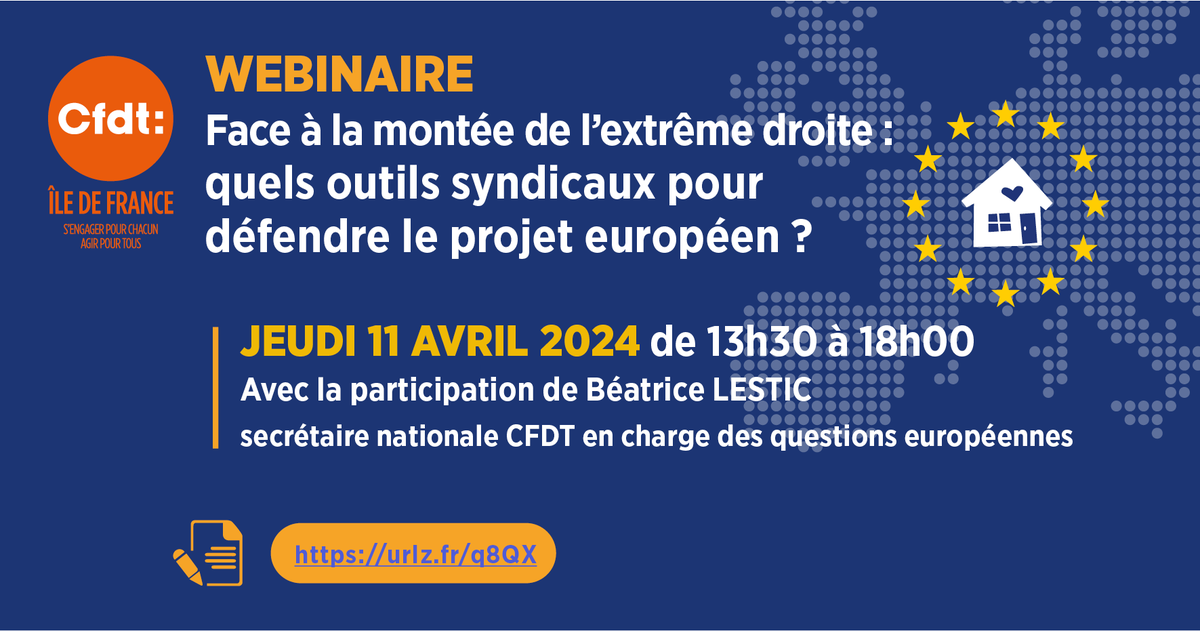 Dans le cadre des élections européennes 2024 et face à la préoccupante montée de l'extrême droite, la CFDT Île-de-France organise le 11 avril un webinaire sur les outils syndicaux permettant de défendre le projet européen. Lien d'inscription dans l'image !