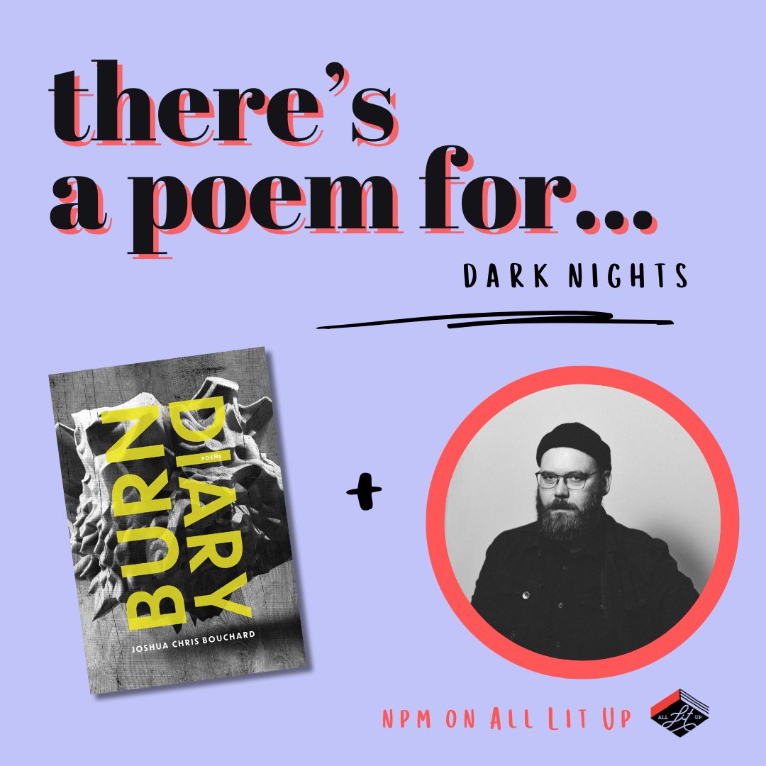 'I am the house’s abandoned / rooms and I am the open window.' We go into the dark with a poem from @jcbouchard_'s BURN DIARY (@wolsakandwynn) and hear a bit about the poet's process for today's #alupoemforthat. alllitup.ca/theres-a-poem-…
