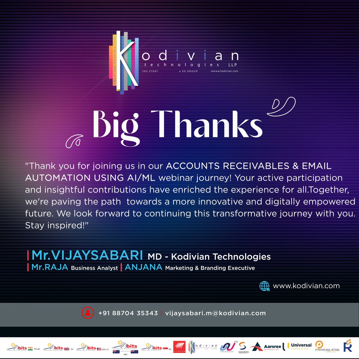 Big Thanks for joining us in our Accounts Receivables & Email Automation Using AI/ML webinar journey!

#kodivian #ssgroupofcompanies #ssgroup #ai #ml #webinar #accountsreceivables #emailautomation #webinarjourney