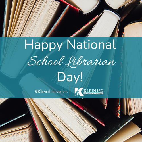 Happy School Librarian Day to every Klein ISD school librarian! Thank you for everything you do for EVERY student and staff member on your campus. #SchoolLibraryMonth