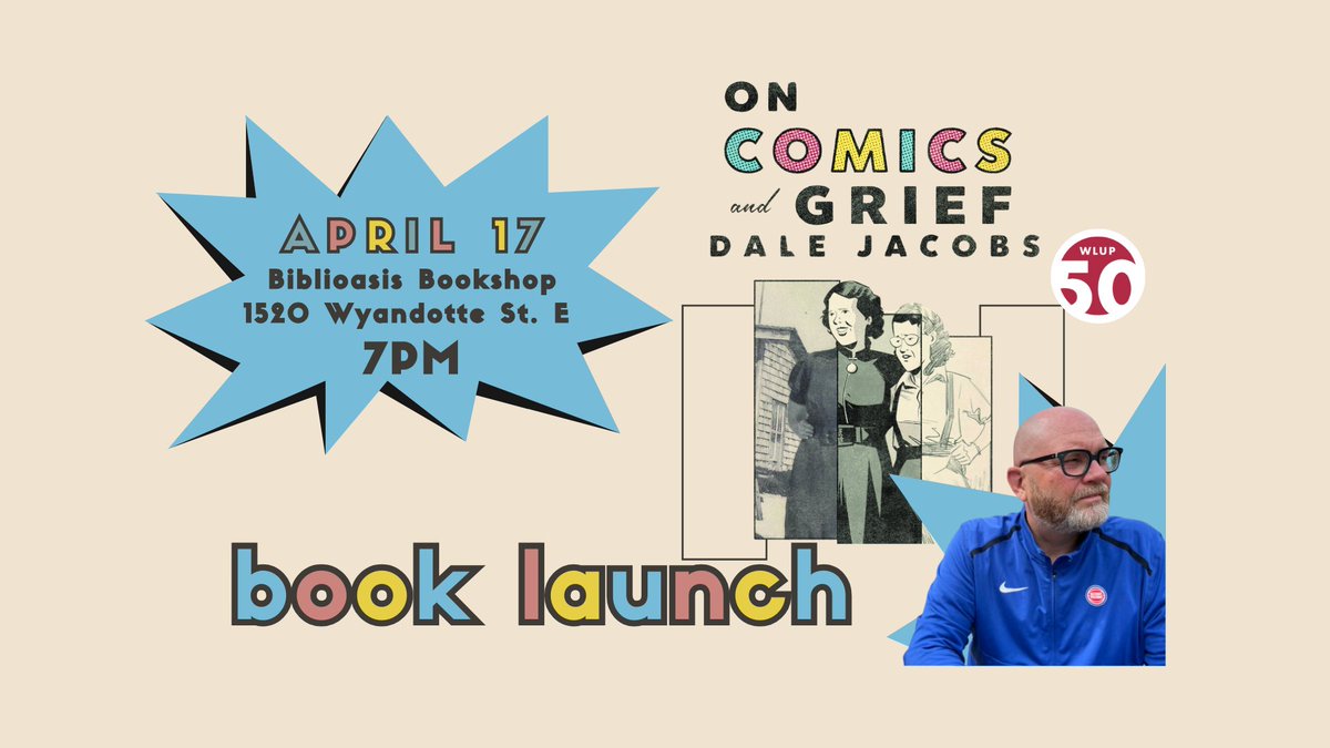 Mark your calendars for the launch of On Comics and Grief, by Dale Jacobs, at Biblioasis Bookshop, Windsor, April 17th, 7pm. We're so thrilled to see this book in the world. @tigerpride