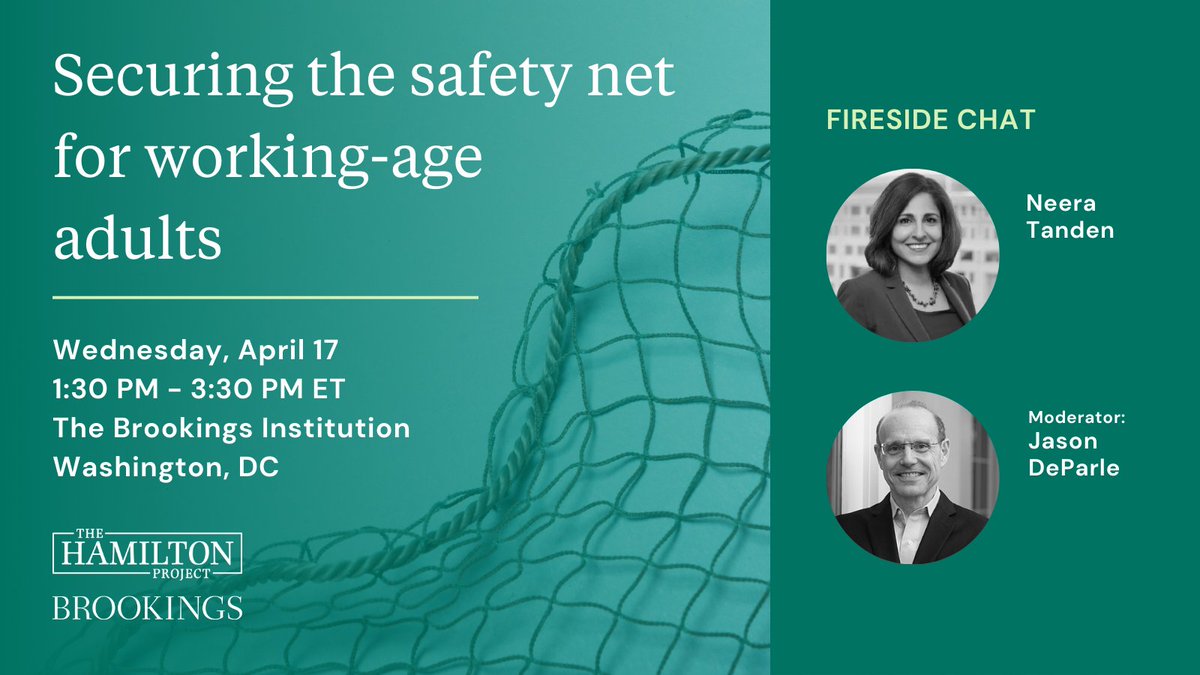 On 4/17, @HamiltonProj’s #SafetyNet event will feature @WhiteHouse Domestic Policy Advisor Neera Tanden and @JasonDeParle, plus two expert panels. Register now: hamiltonproject.org/event/securing…