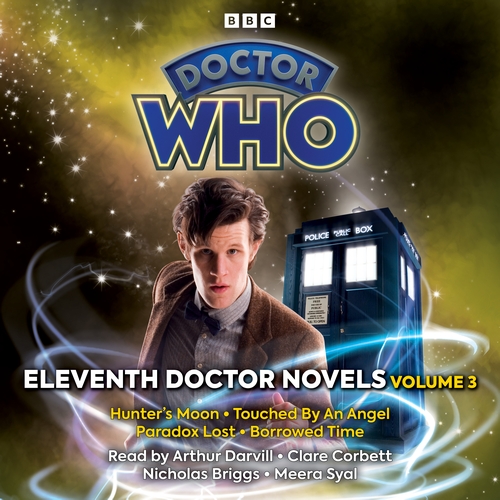 Good stories never die! The talking book of 'Touched By An Angel' is being reissued in September as part of Doctor Who: Eleventh Doctor Novels Volume 3.