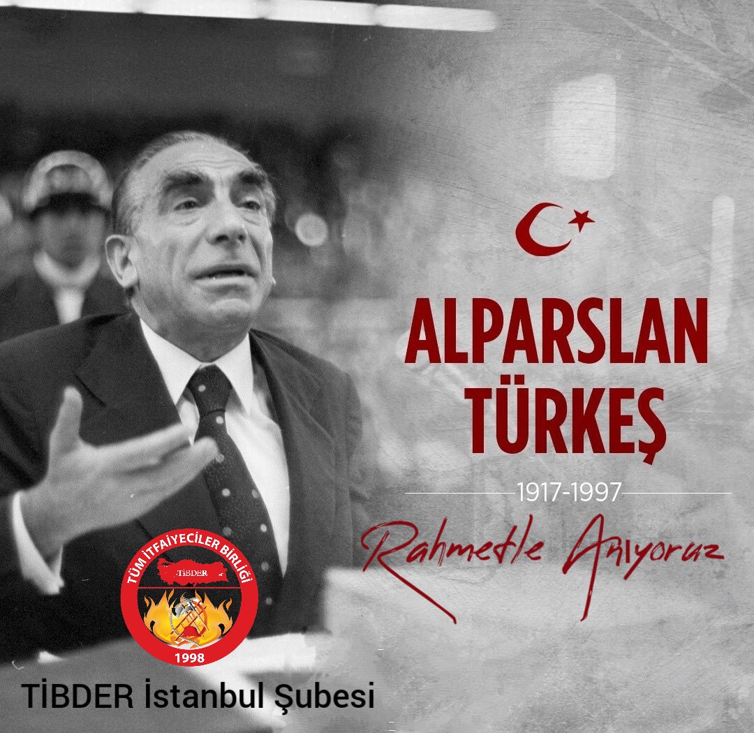 Milliyetçi Hareket Partisi kurucu Genel Başkanı, ülkücü hareketin lideri Alparslan Türkeş’i Rahmet ve Saygıyla anıyoruz. Ruhu şâd, mekanı cennet olsun. #AlparslanTürkes #TibderİstanbulŞubesi #İtfaiye