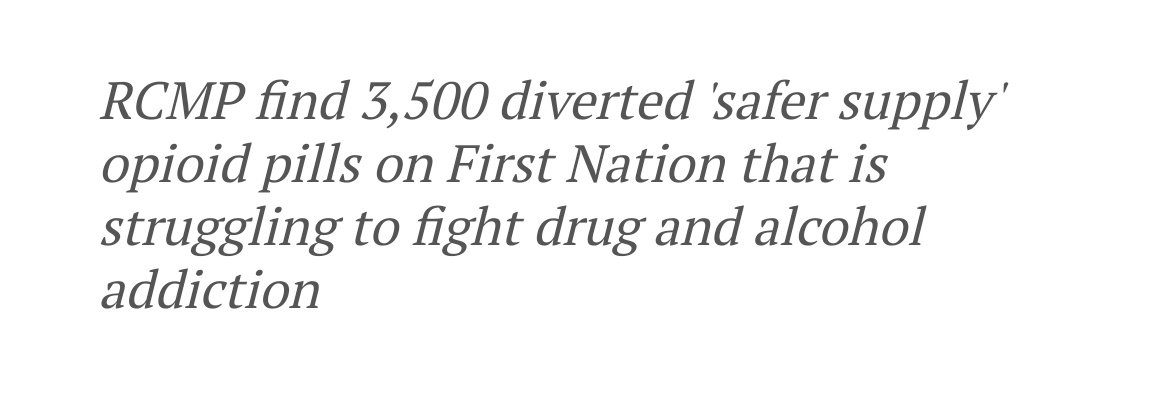 Thousands more opioid pills from the safe supply system found by RCMP this time at a Firsr Nation.

Just in the last couple months the RCMP has confiscated tens of thousands of opioid pills from the streets that were part of the safe supply programs.

This is the BC NDP…