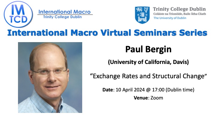 We are delighted to host Paul Bergin (@UCDavisEcon) presenting the paper 'Exchange Rates and Structural Change', at the next IM-TCD VSeminar Series on April 10 at 5 p.m. (Irish time). Registration👉 forms.office.com/e/54EsMpN8y8